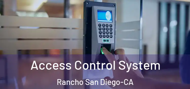  Access Control System Rancho San Diego-CA