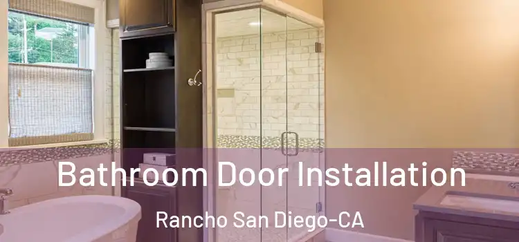  Bathroom Door Installation Rancho San Diego-CA