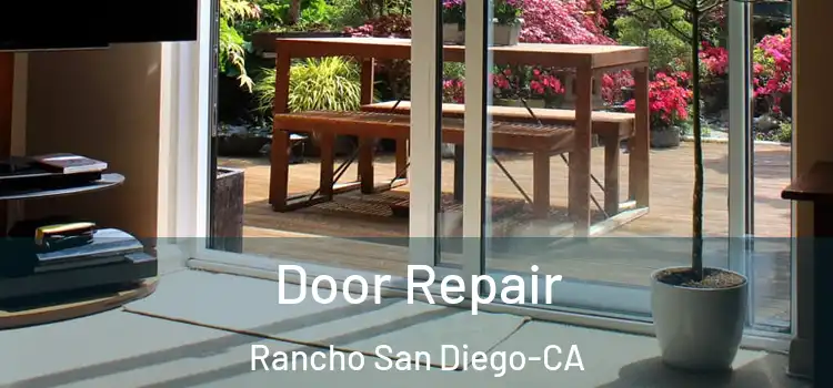  Door Repair Rancho San Diego-CA