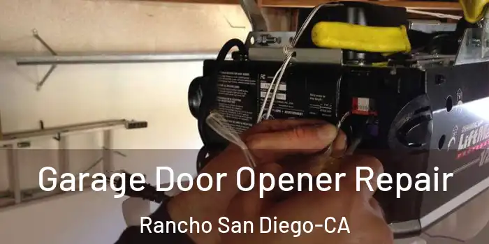  Garage Door Opener Repair Rancho San Diego-CA