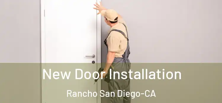  New Door Installation Rancho San Diego-CA
