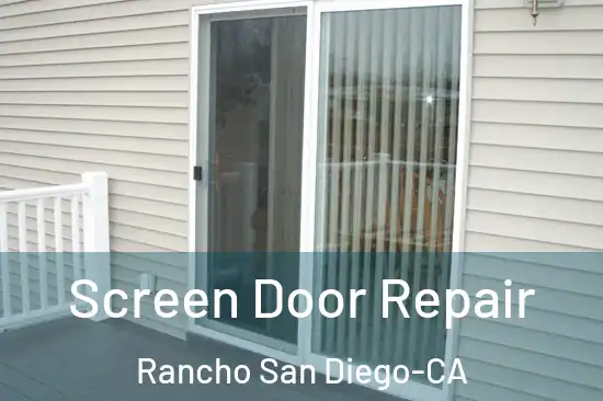  Screen Door Repair Rancho San Diego-CA