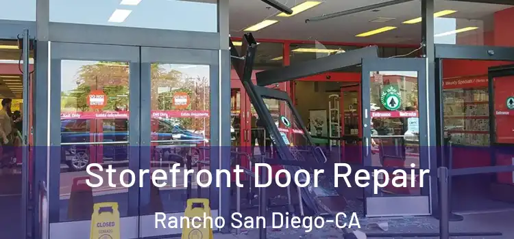  Storefront Door Repair Rancho San Diego-CA